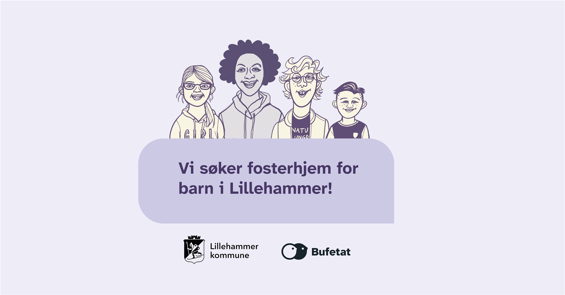 Plakat med teksten "Vi søker fosterhjem for barn i Lillehammer"